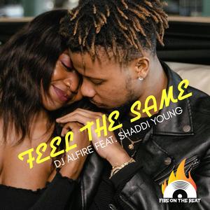 Feel The Same (feat. Shaddi Young)