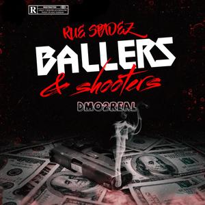 Ballers & Shooters (Explicit)