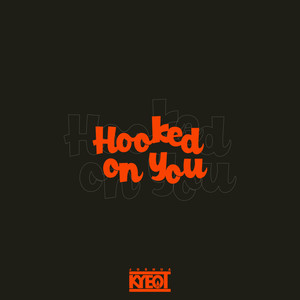 Hooked on You