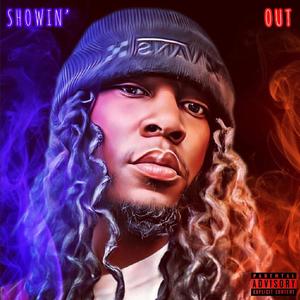 Showin' Out (Explicit)