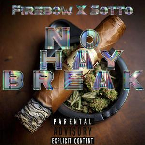 No hay break (feat. Sotto) (Explicit)