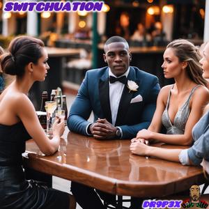 Switchuation (feat. L'Key) (Explicit)