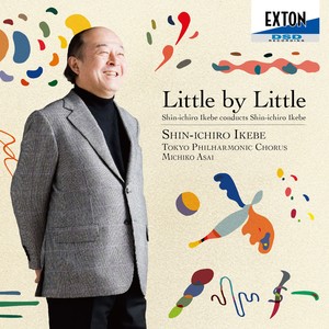 Little　by　Littleー 池辺晋一郎自作自演合唱曲集