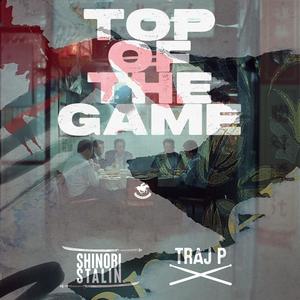 Top of the Game (feat. Traj P) (Explicit)