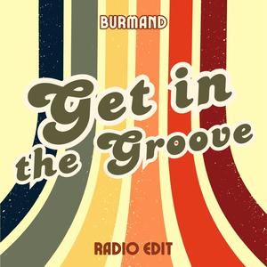 Get in the Groove (Radio Edit)