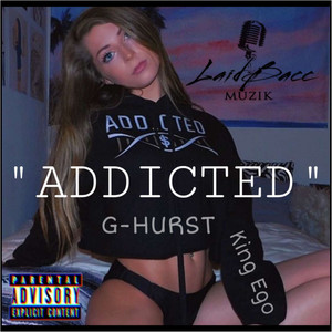 Addicted (Explicit)