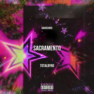 $acramento (feat. Total Byrd) [Explicit]