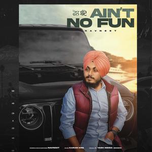 AIN'T NO FUN (Explicit)