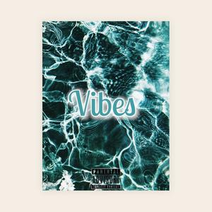 Vibes (Explicit)