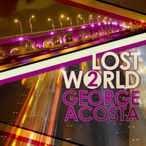 Lost World 2: mixed by George Acosta