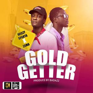 Gold Getter (feat. Zama) [Explicit]