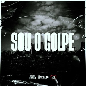 Sou o Golpe (Explicit)