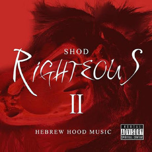 RIGHTEOUS 2 HEBREW HOOD MUSIC