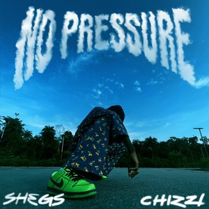 NO PRESSURE (Explicit)