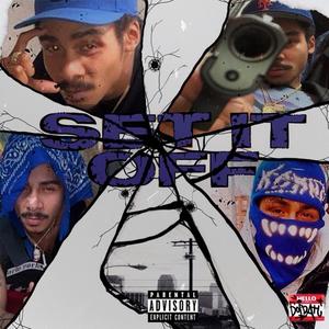 Set It Off (Explicit)