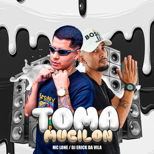 TOMA MUCILON (Explicit)