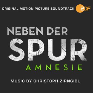 Neben der Spur - Amnesie (Original Motion Picture Soundtrack) (Neben der Spur: Amnesie 电影原声带)