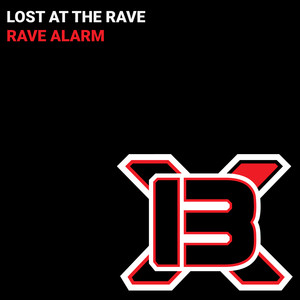 Rave Alarm (Streaming Edit)
