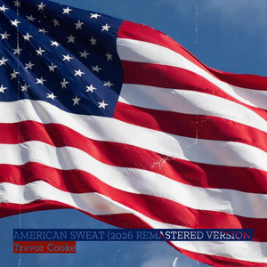 American Sweat (2026 Remastered Version)