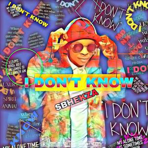I don't know (Radio Edit)