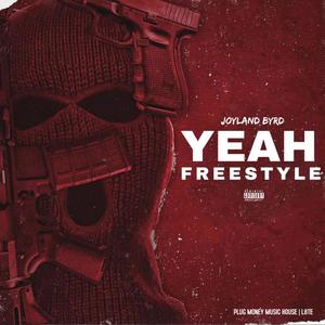 Yeah Freestyle (Explicit)