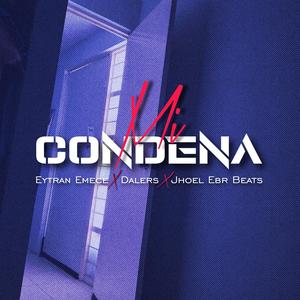 Mi Condena (feat. Eytran Alejandro & Dalers) (Dalers Remix)