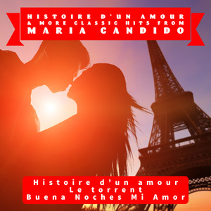 Histoire D'un Amour & More Classic Hits from Maria Candido