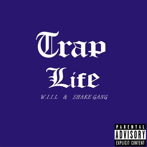 trap life