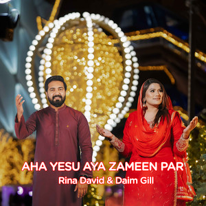 Aha Yesu Aya Zameen Par