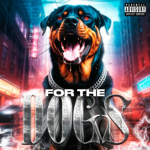 FOR THE DOGS (Remix)