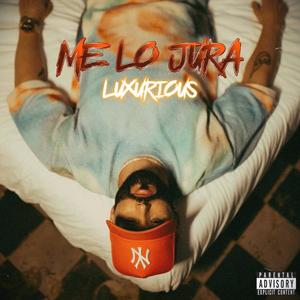 ME LO JURA (Explicit)