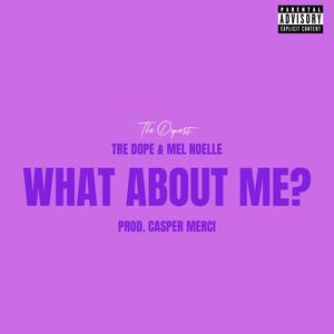 What About Me? (Explicit)