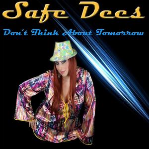 Don't Think About Tomorrow (Radio Instrumental)