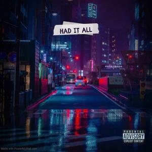 Had It All(feat. Pharmacist, Bladee & Nayt)