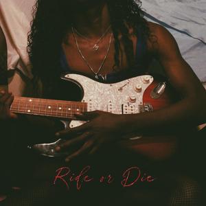 Ride or Die (Explicit)