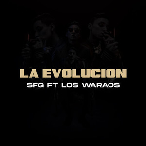 La Evolucion (Explicit)