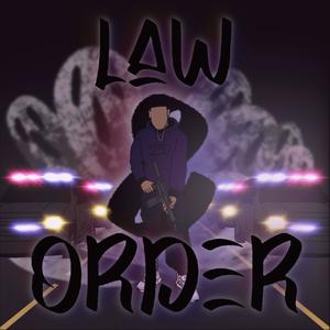 LAW & ORDER (Explicit)