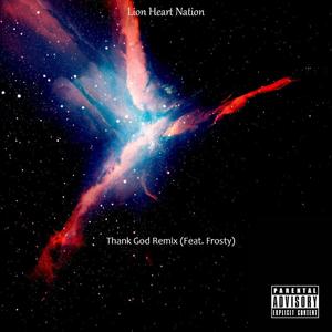 Thank God (feat. Fro$ty) (Remix|Explicit)