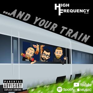 ...And Your Train (Explicit)
