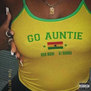 Go Auntie (feat. A1 Hunna)