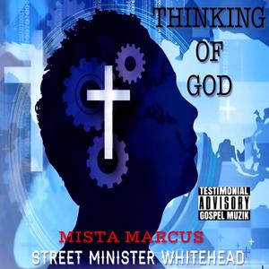 Thinking Of GOD (feat. Mister Marcus)