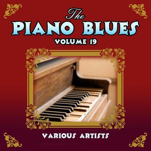 The Piano Blues, Vol. 19