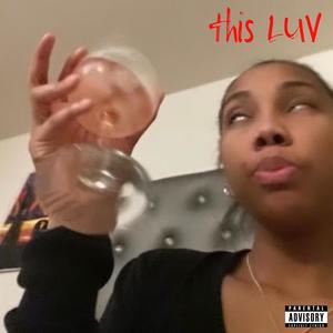 This luv (Explicit)