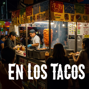 En los Tacos (Explicit)