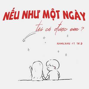 Nếu Như Một Ngày Tôi Có Được Em