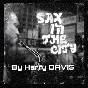 Sax in the City (Explicit)