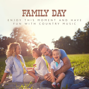 Family Day – Enjoy This Moment and Have Fun with Country Music