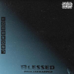 Blessed (Explicit)