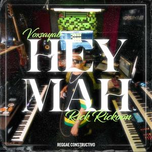 Hey Mah (feat. Rick Rickoon)