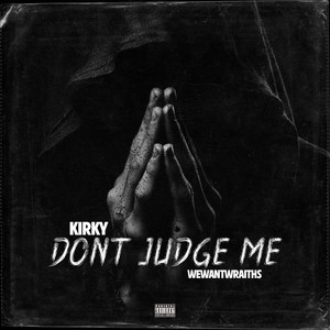 Don't Judge Me (Explicit)